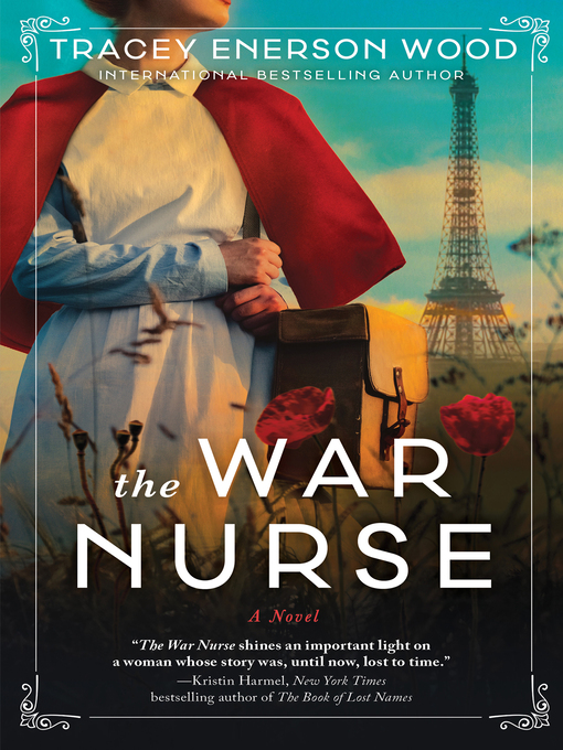 Title details for The War Nurse by Tracey Enerson Wood - Available